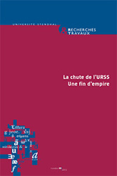 La-chute-de-l'URSS-une-fin-d'Empire-Recherches-&-Travaux-n°80-UGA-2012