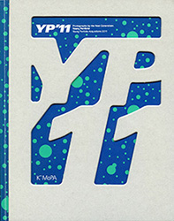 Catalogue YP'11 Photographs by the Next Generation: Young Portfolio Acquisitions 2011, K*MoPA